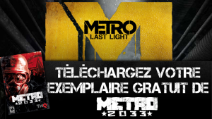 Le FPS Metro 2033 à télécharger gratuitement sur PC
