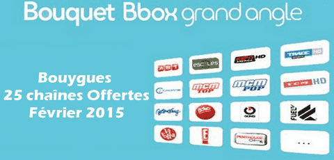 Bouygues-25-chaînes-du-bouquet-Grand-Angle-offertes-février-2015